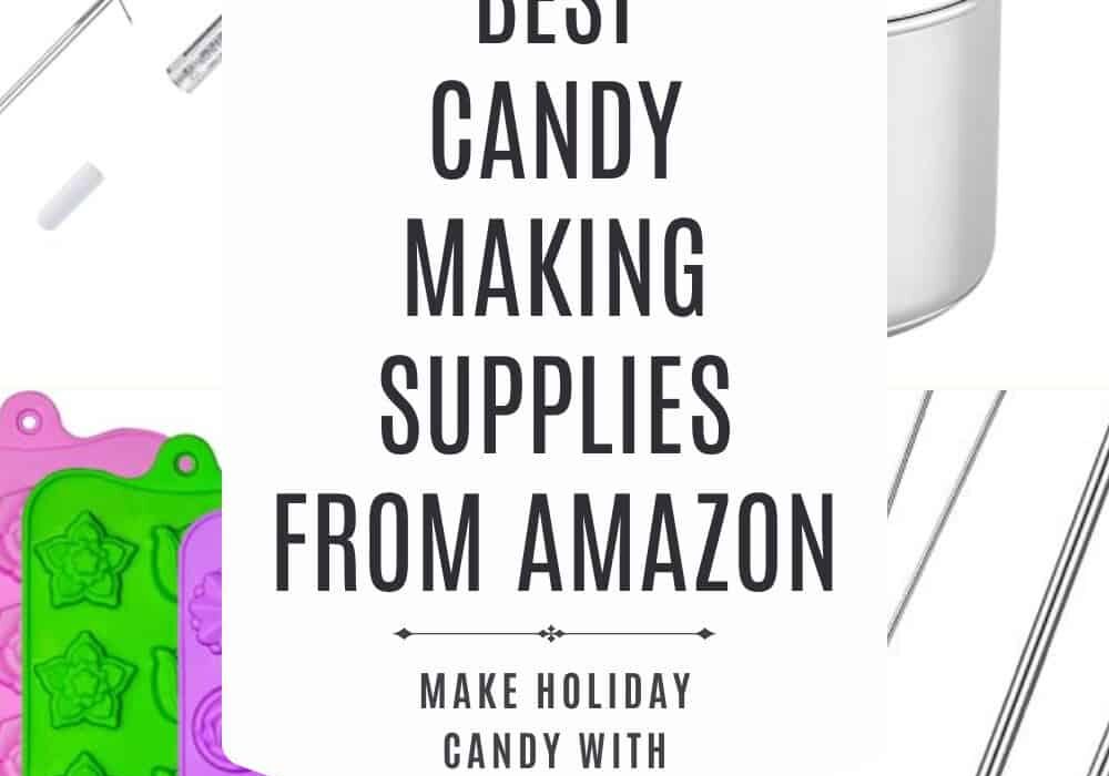 A 4 Part Grid of the best Candy Making Supplies with text overlay