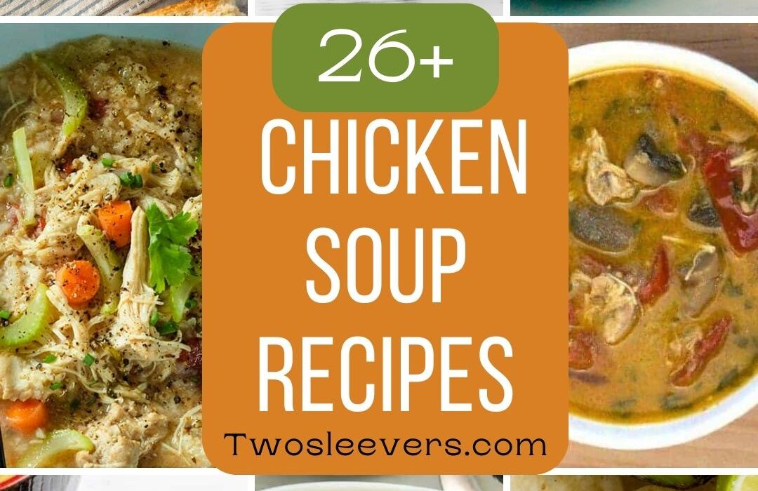 Chicken Soup Recipes Feature 9 part grid with text overlay