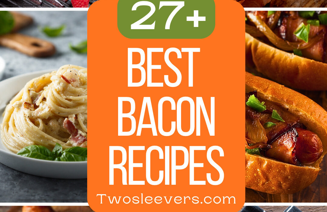 Best Bacon recipes 9 part grid with text overlay